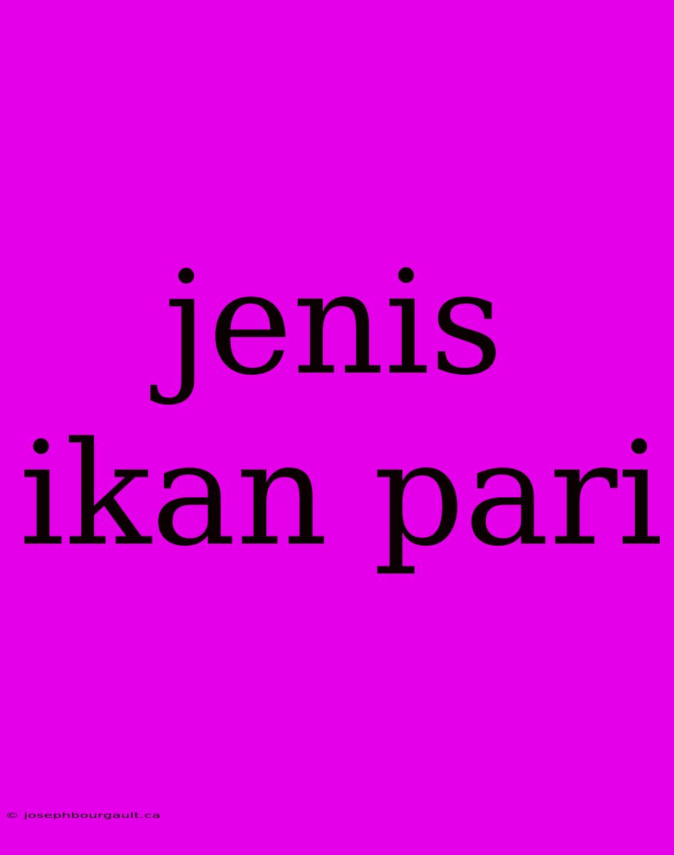 Jenis Ikan Pari