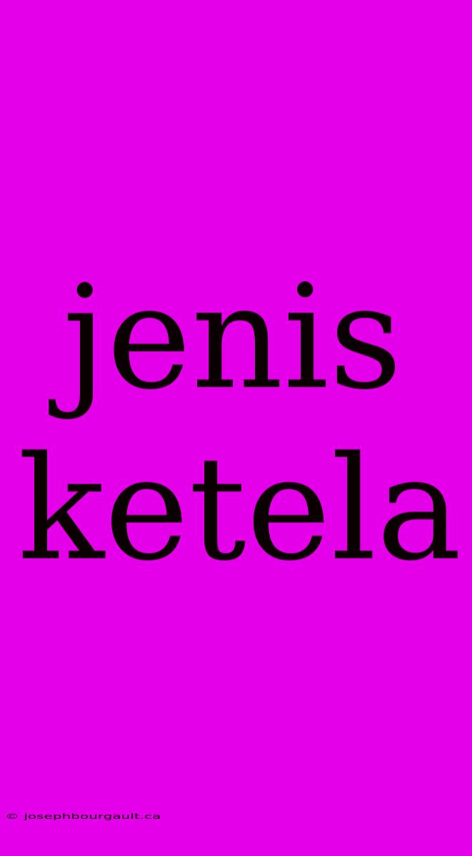 Jenis Ketela