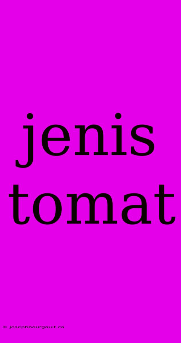 Jenis Tomat