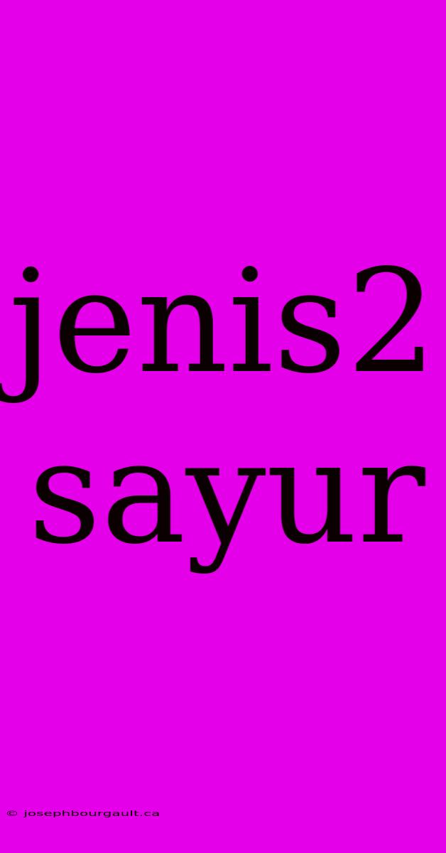 Jenis2 Sayur