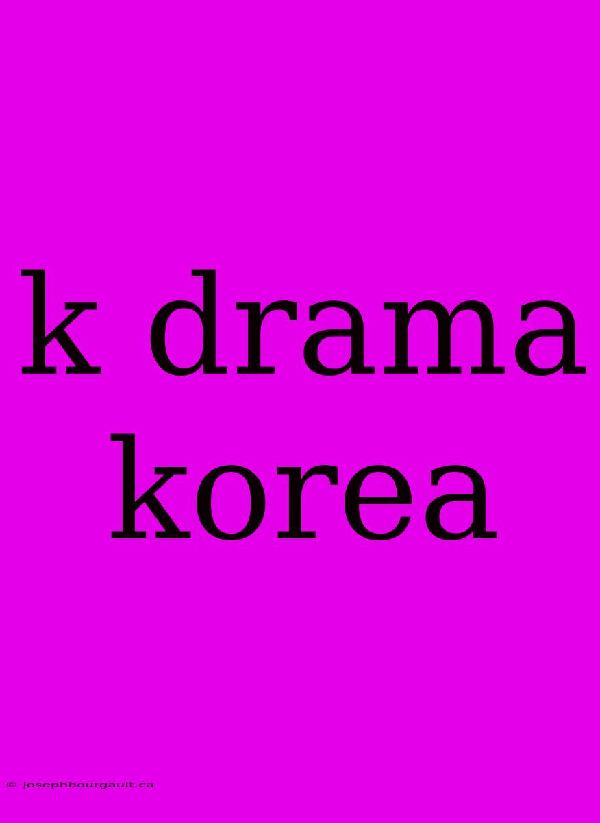 K Drama Korea