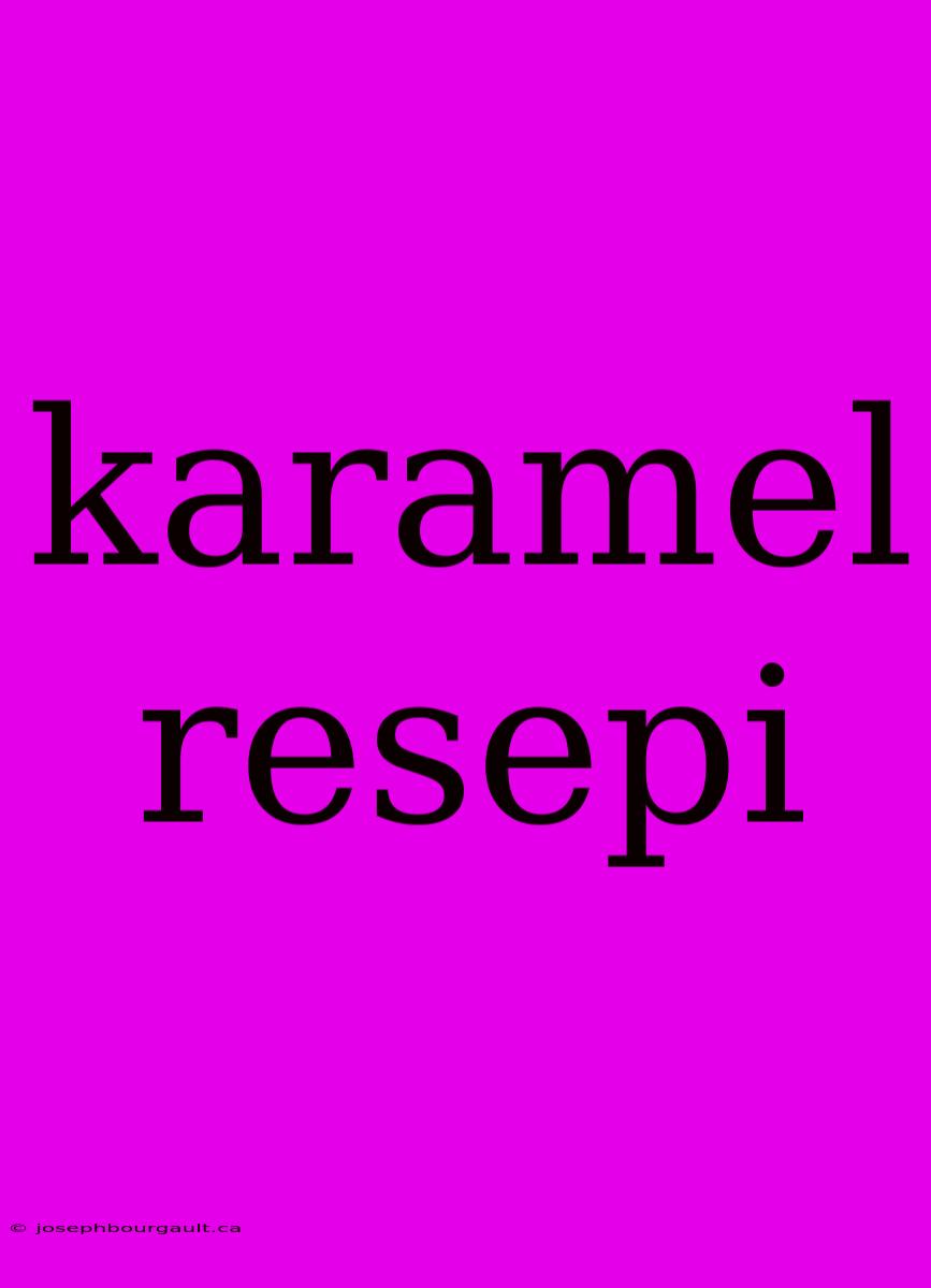 Karamel Resepi