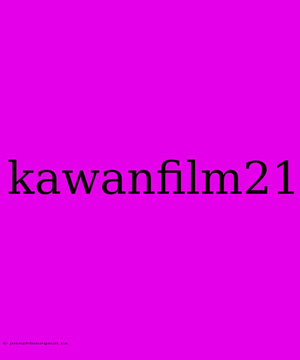 Kawanfilm21