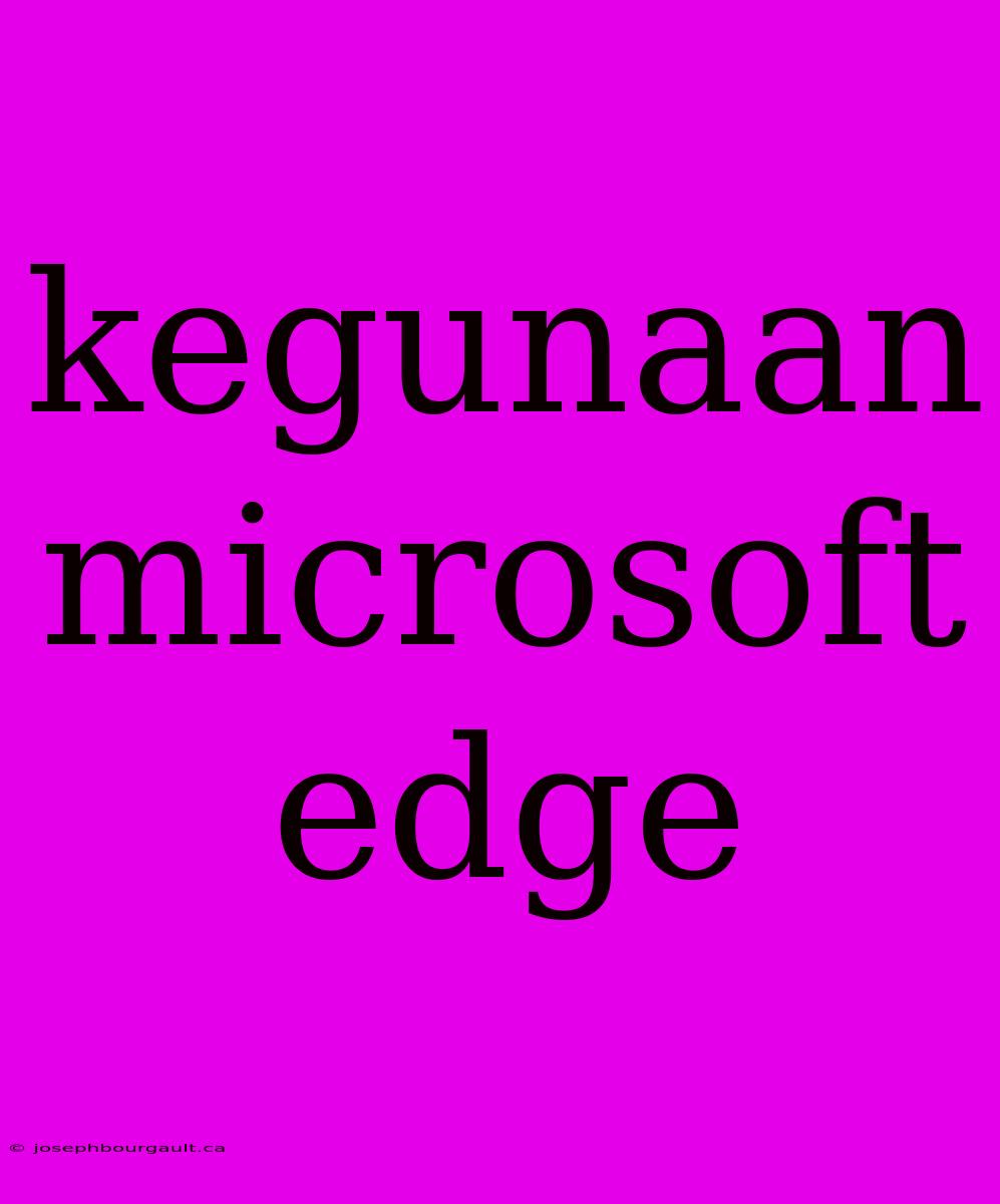 Kegunaan Microsoft Edge