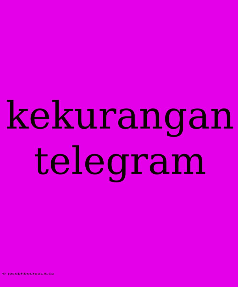 Kekurangan Telegram