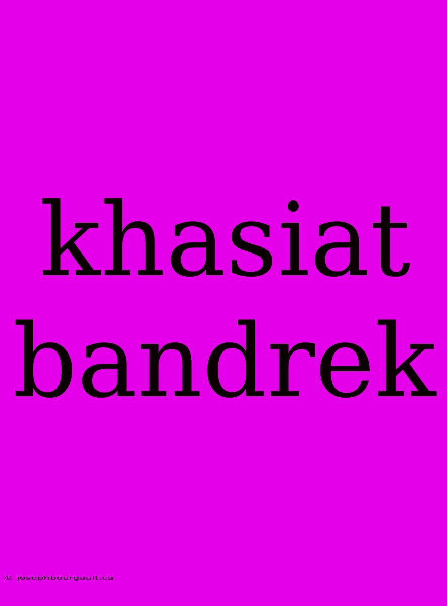 Khasiat Bandrek