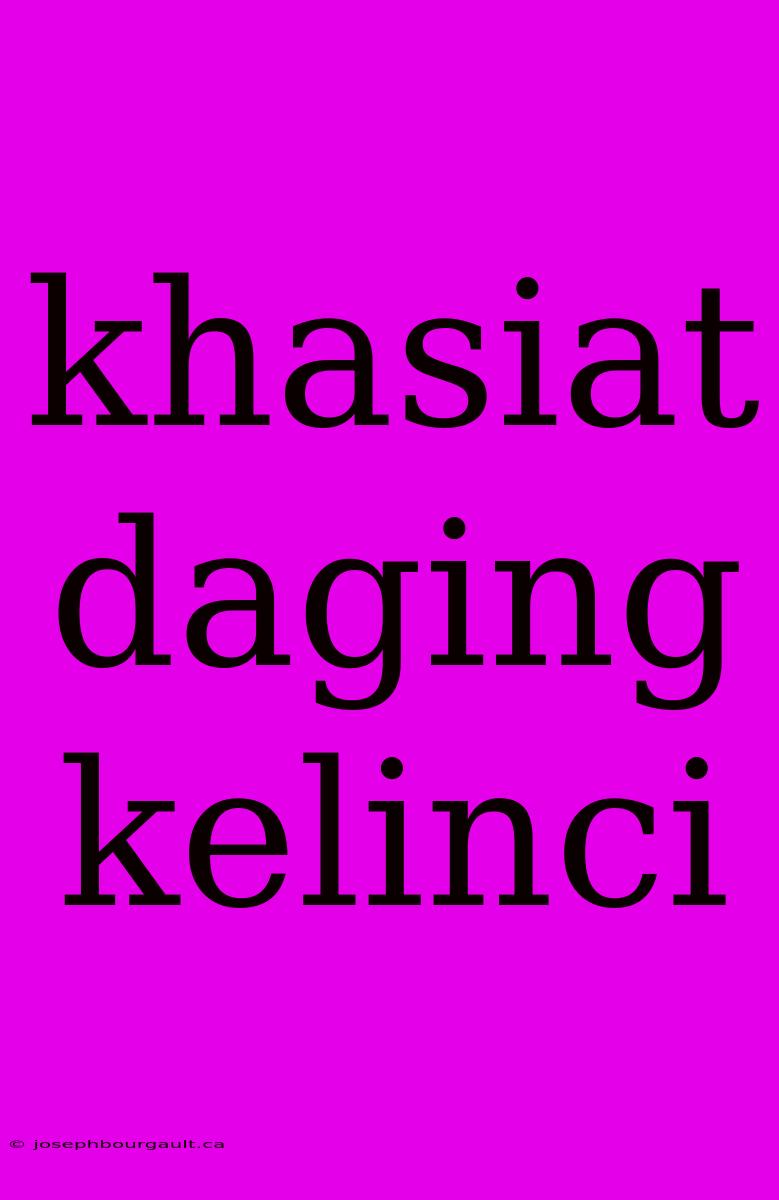 Khasiat Daging Kelinci