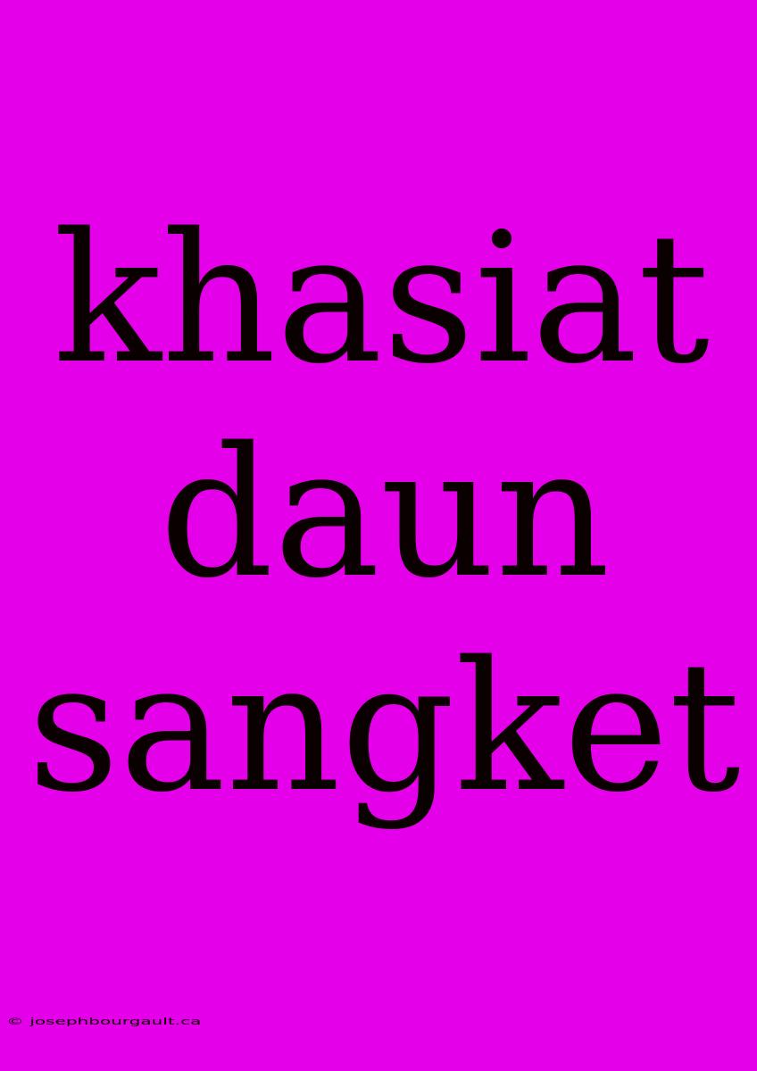 Khasiat Daun Sangket