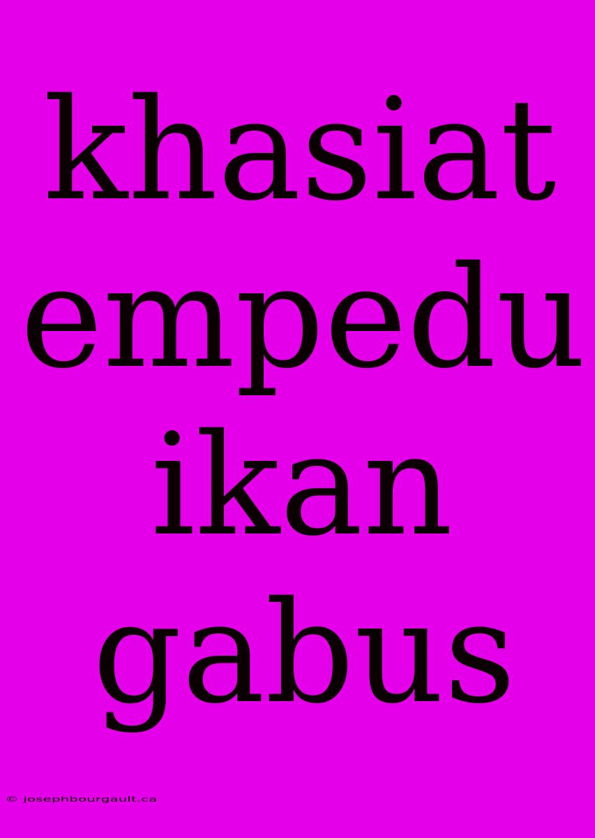 Khasiat Empedu Ikan Gabus