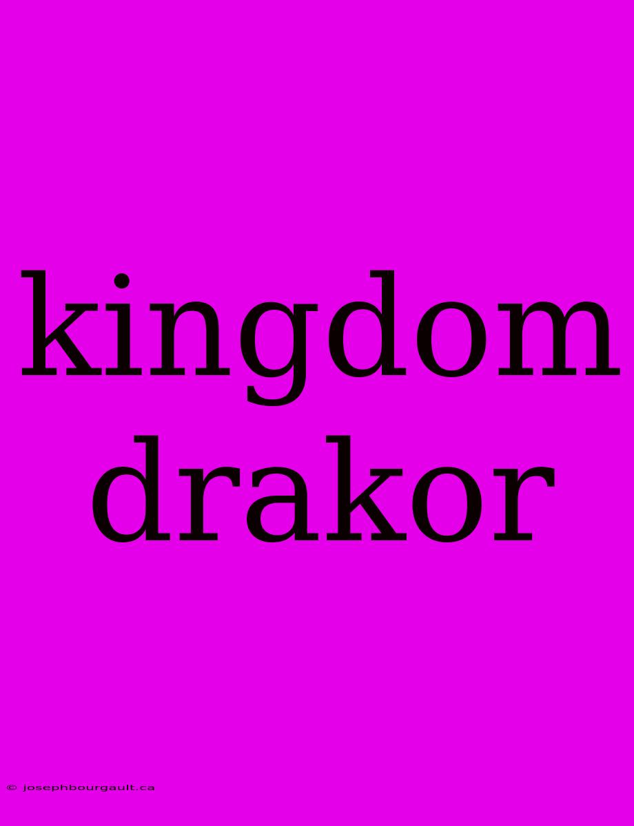 Kingdom Drakor