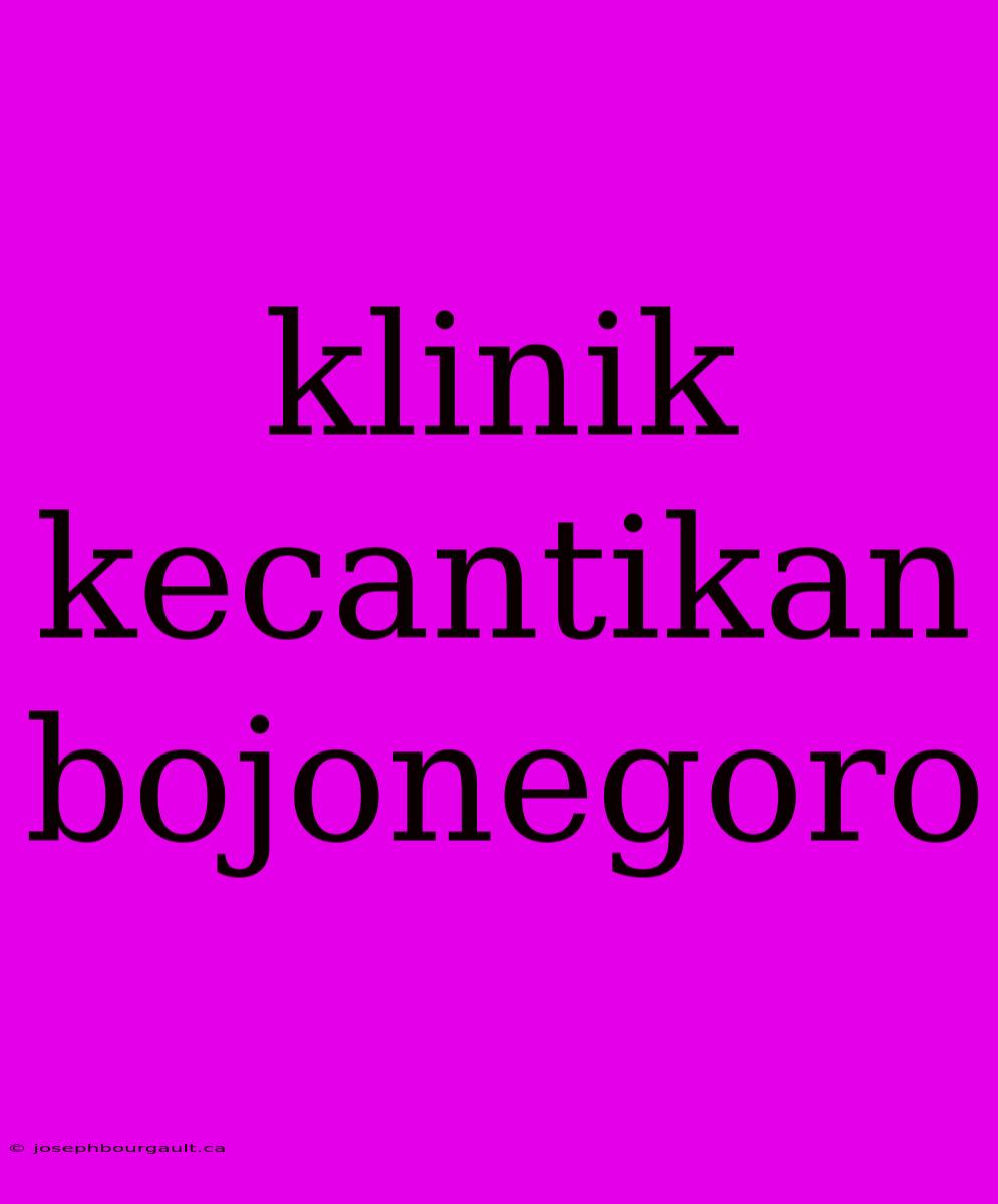 Klinik Kecantikan Bojonegoro