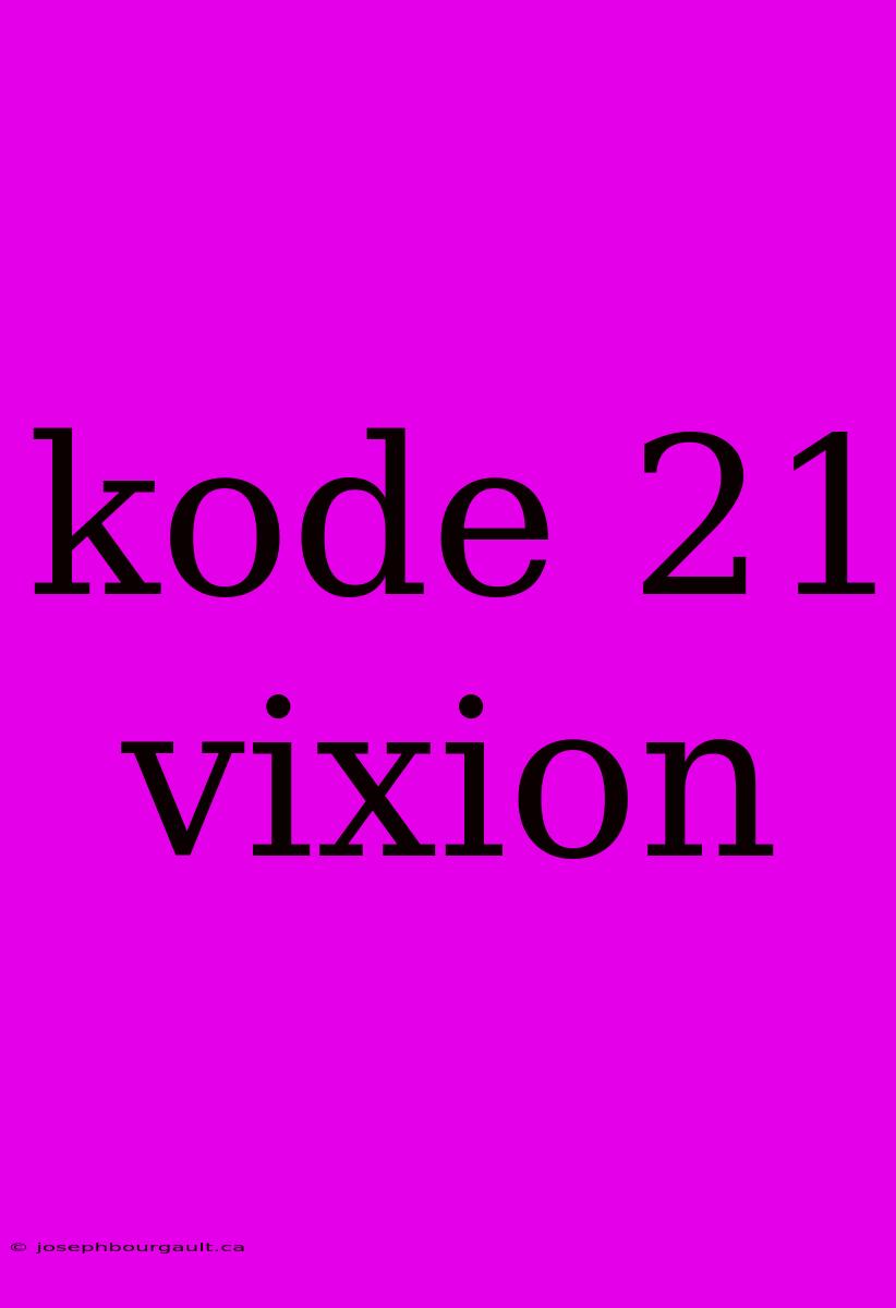 Kode 21 Vixion