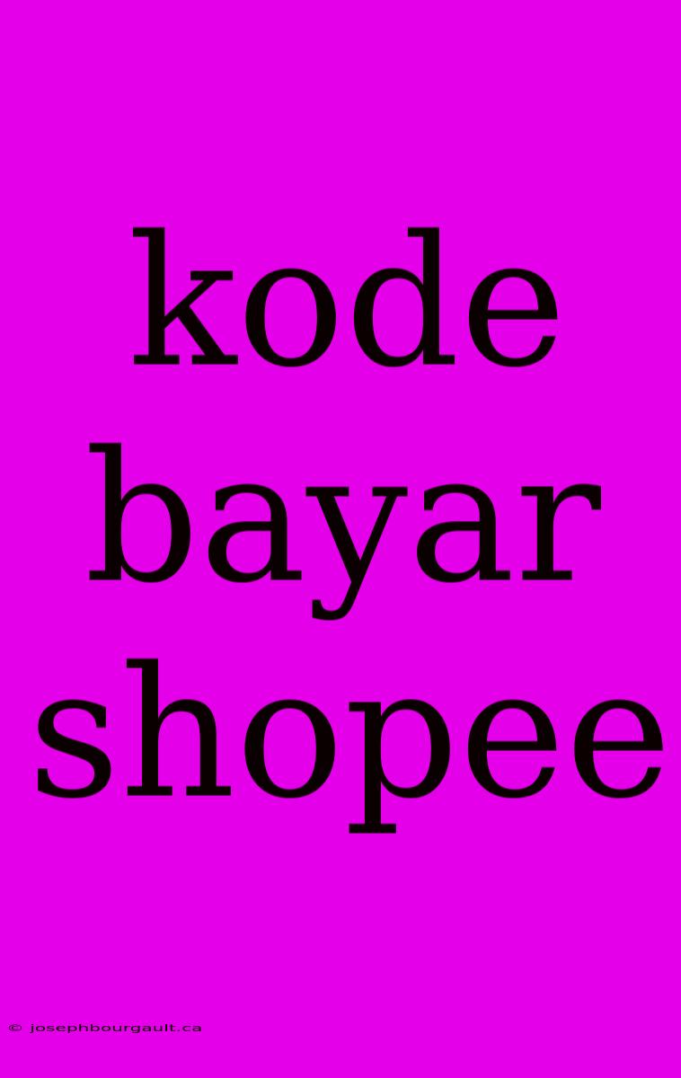 Kode Bayar Shopee