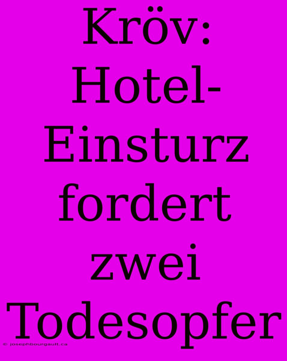 Kröv: Hotel-Einsturz Fordert Zwei Todesopfer