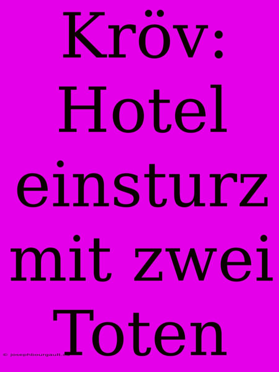 Kröv: Hotel Einsturz Mit Zwei Toten