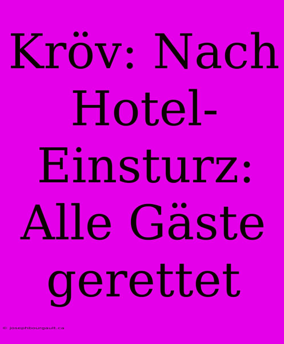 Kröv: Nach Hotel-Einsturz: Alle Gäste Gerettet