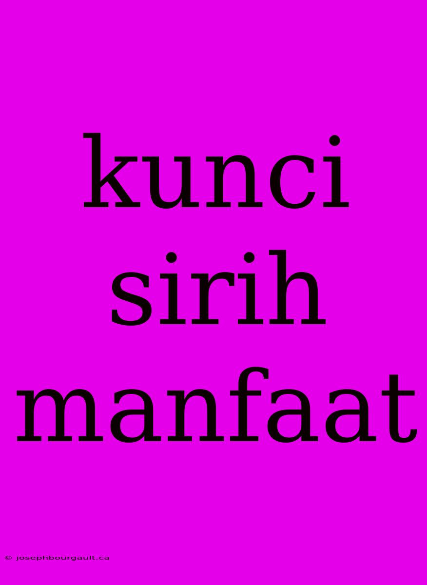 Kunci Sirih Manfaat