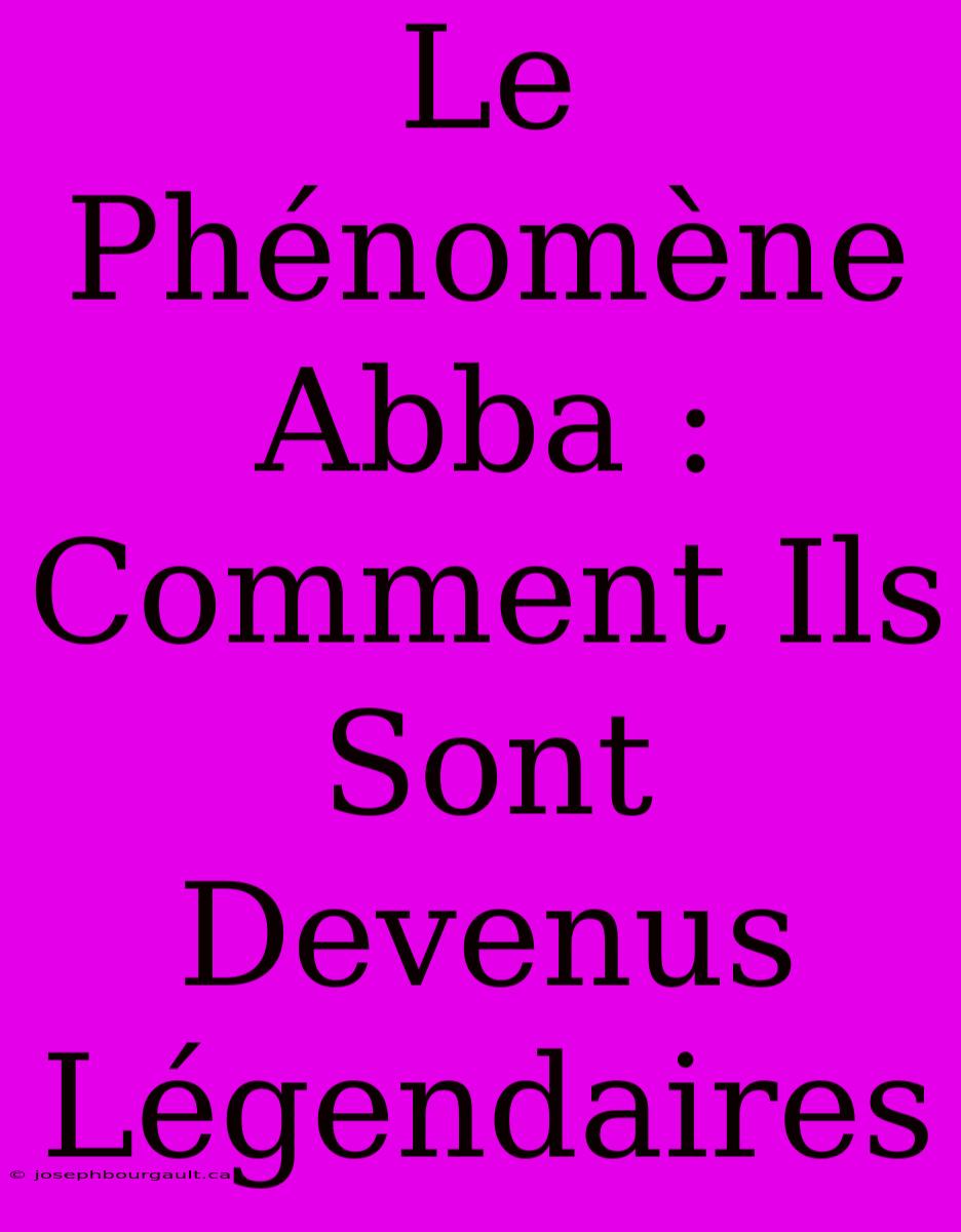 Le Phénomène Abba : Comment Ils Sont Devenus Légendaires