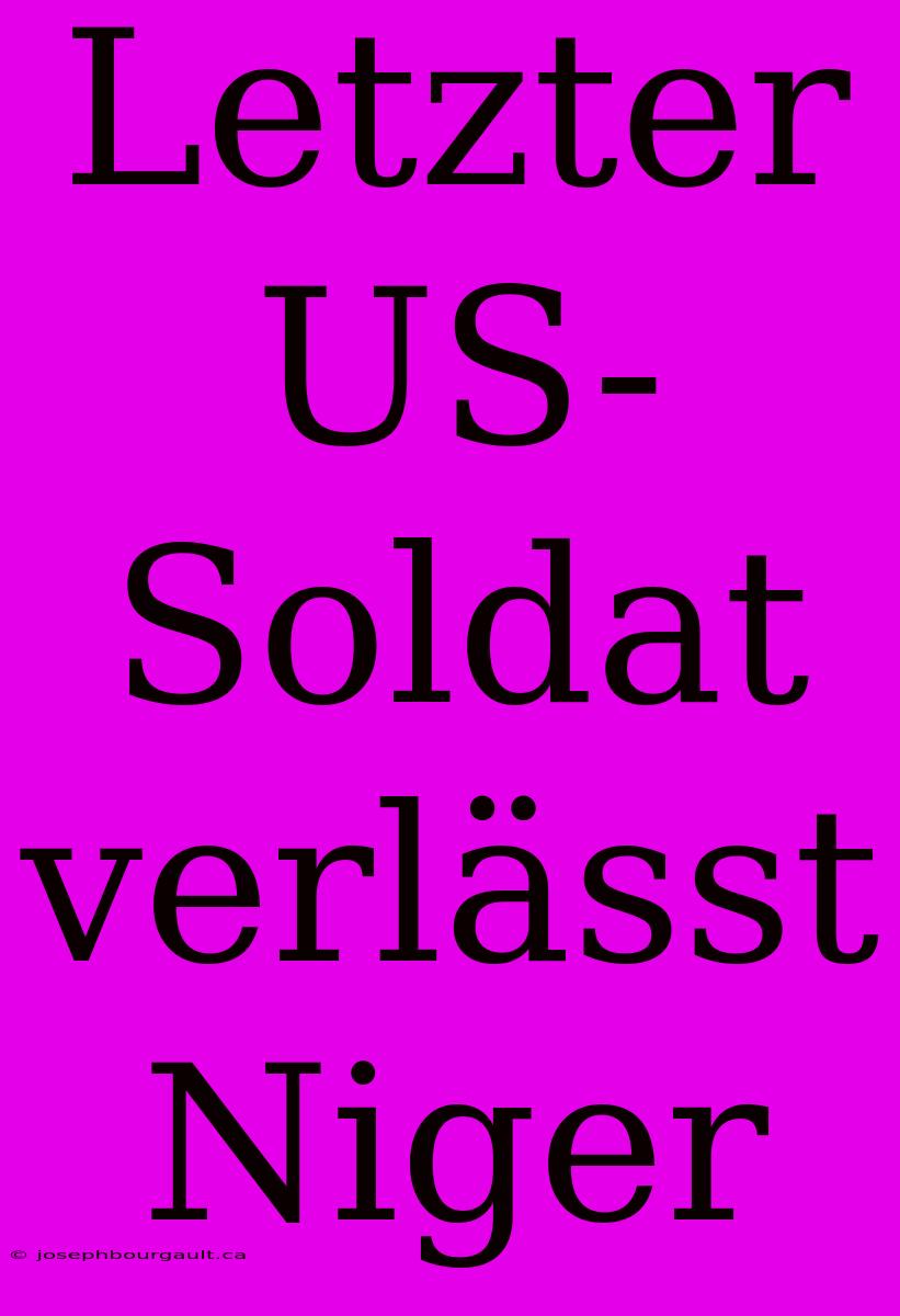 Letzter US-Soldat Verlässt Niger