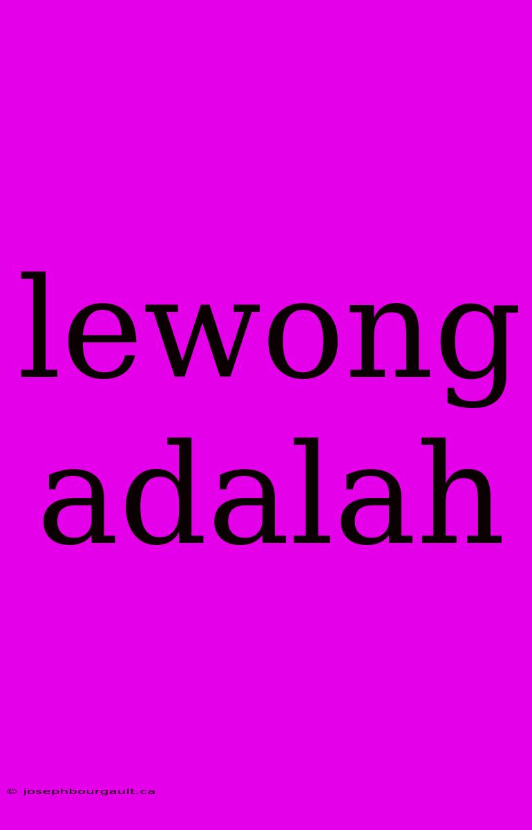 Lewong Adalah