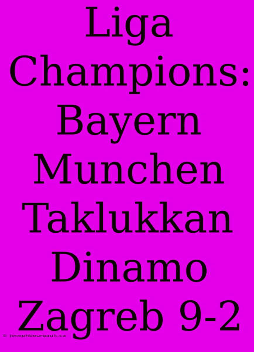 Liga Champions: Bayern Munchen Taklukkan Dinamo Zagreb 9-2