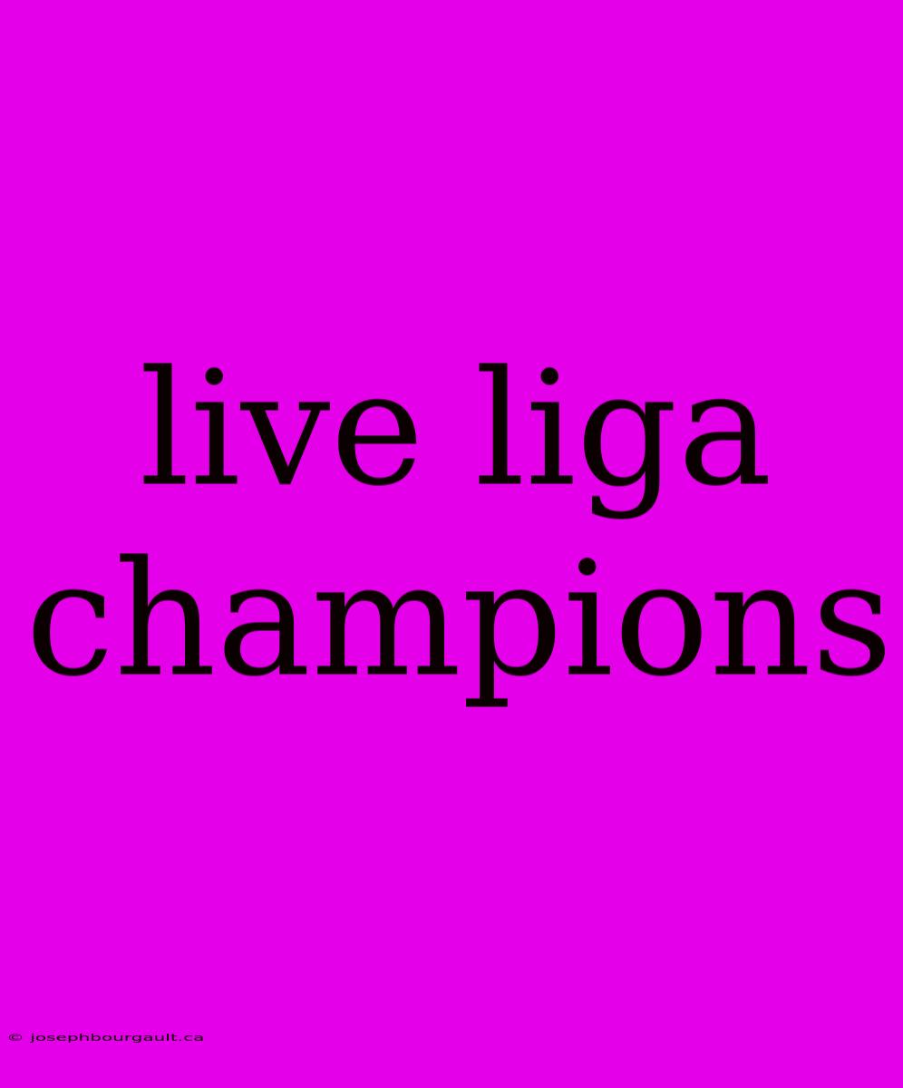 Live Liga Champions