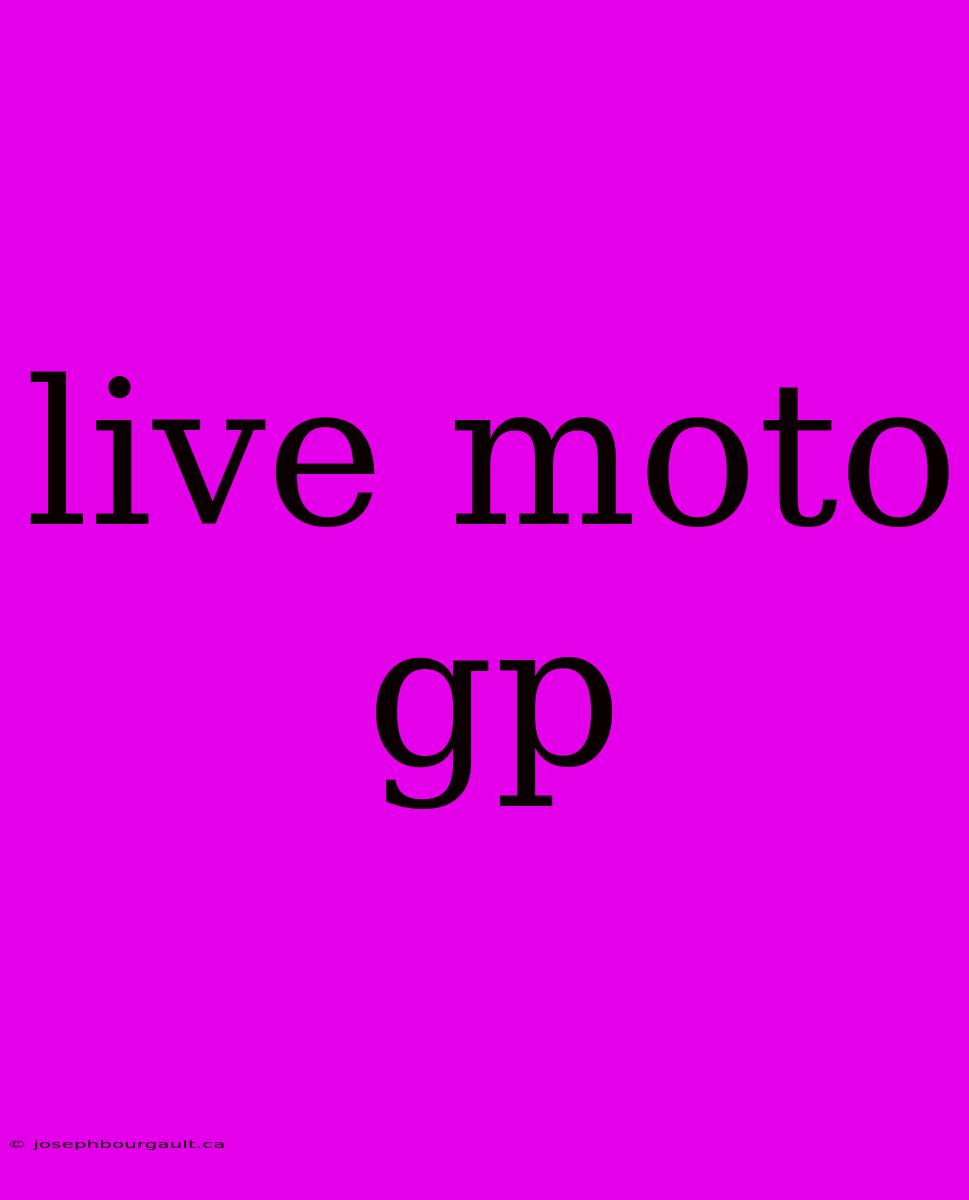 Live Moto Gp