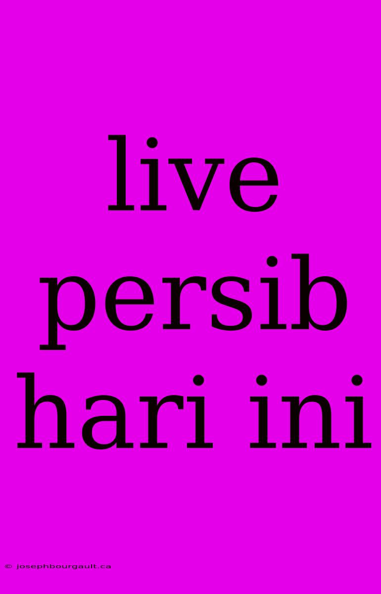 Live Persib Hari Ini