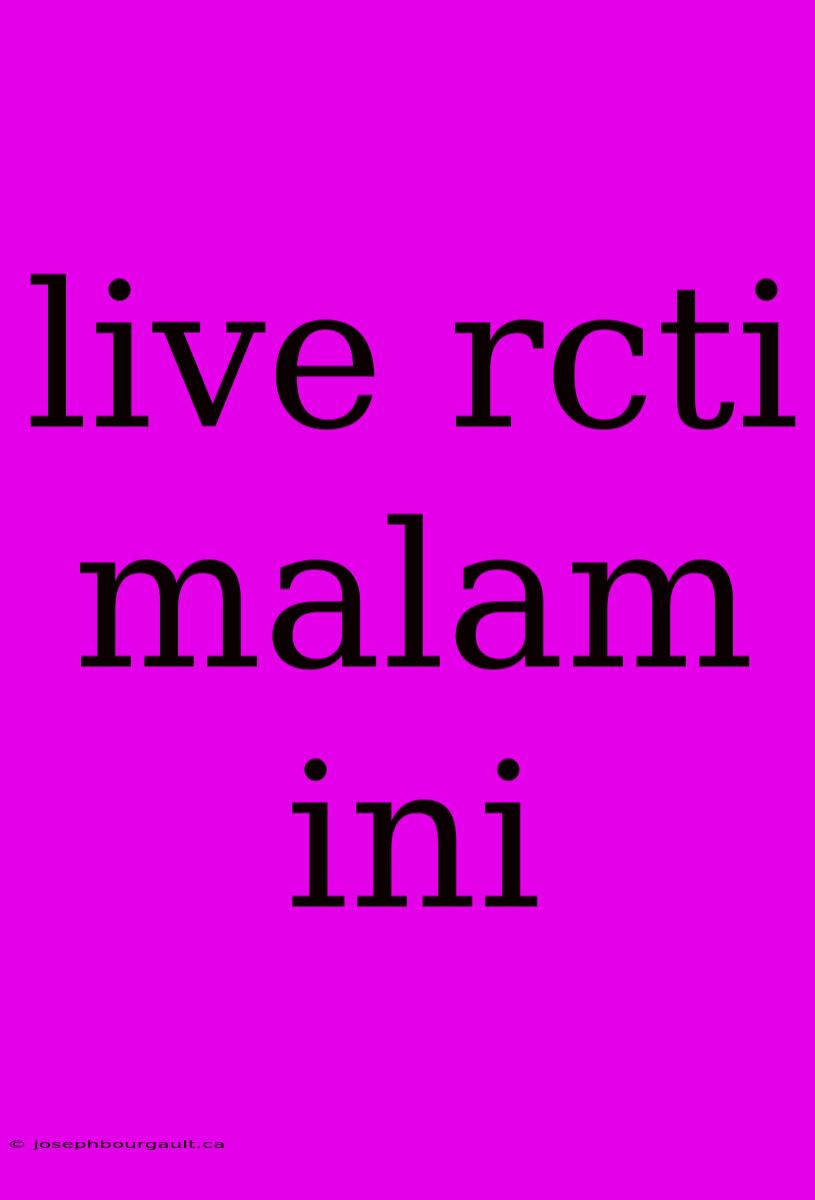 Live Rcti Malam Ini