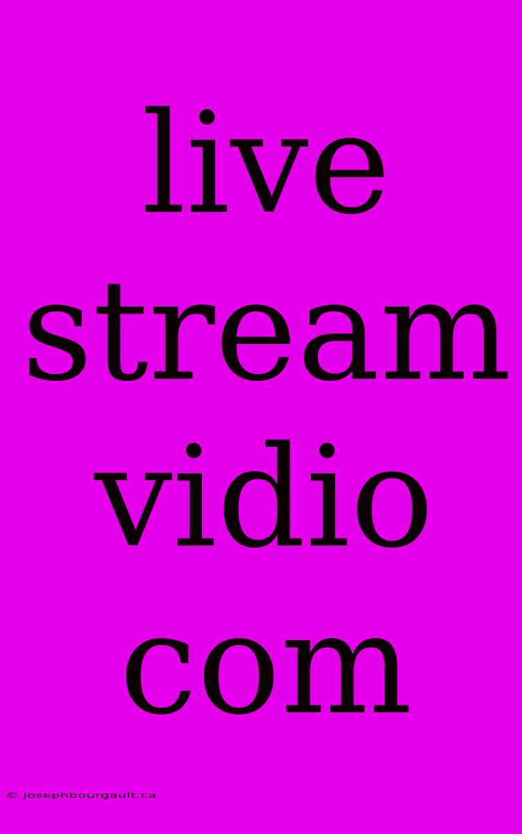 Live Stream Vidio Com