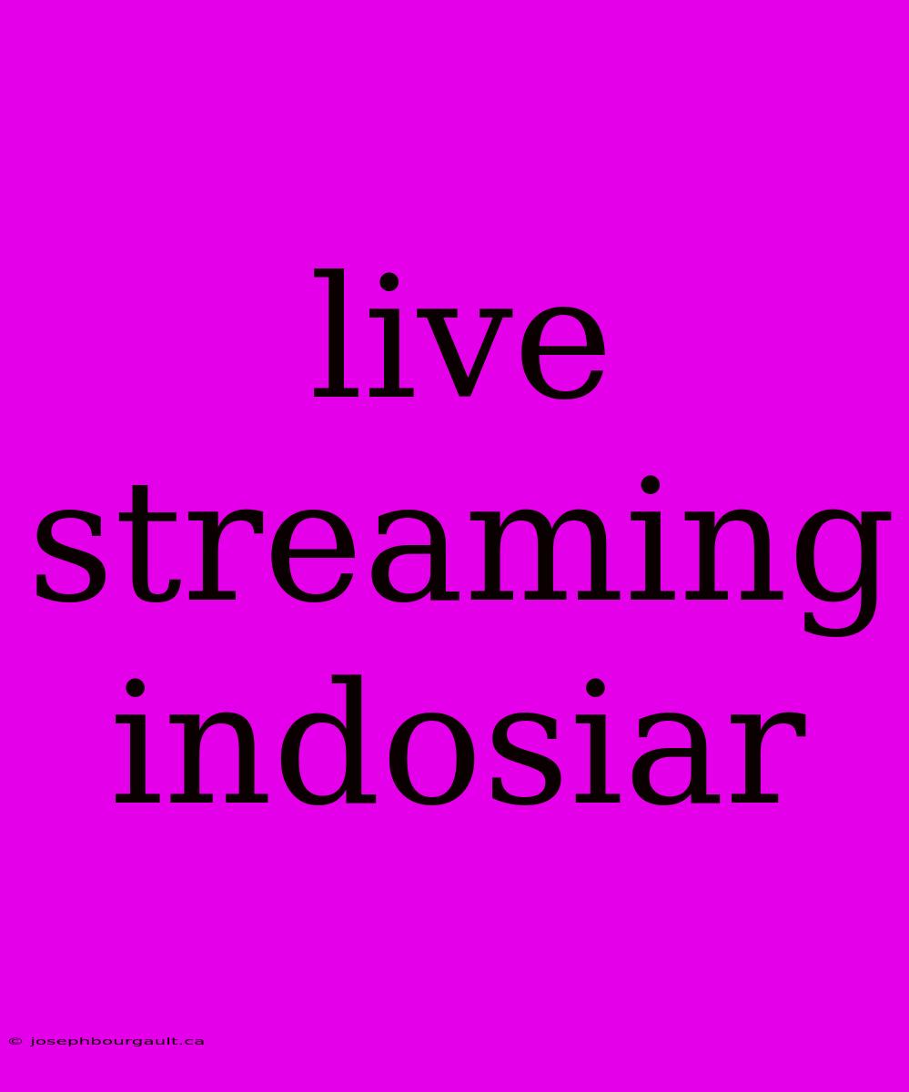 Live Streaming Indosiar