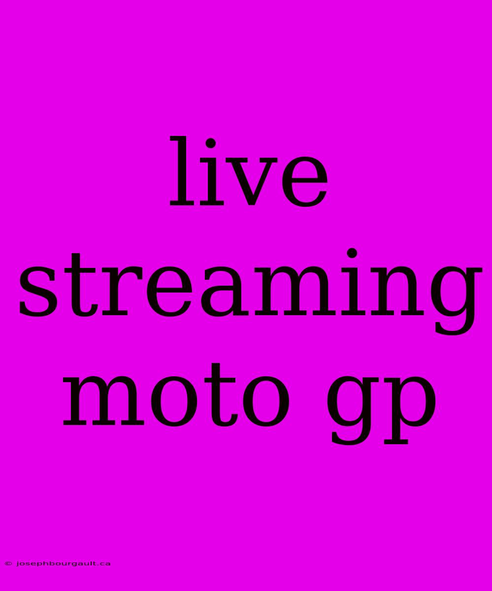 Live Streaming Moto Gp