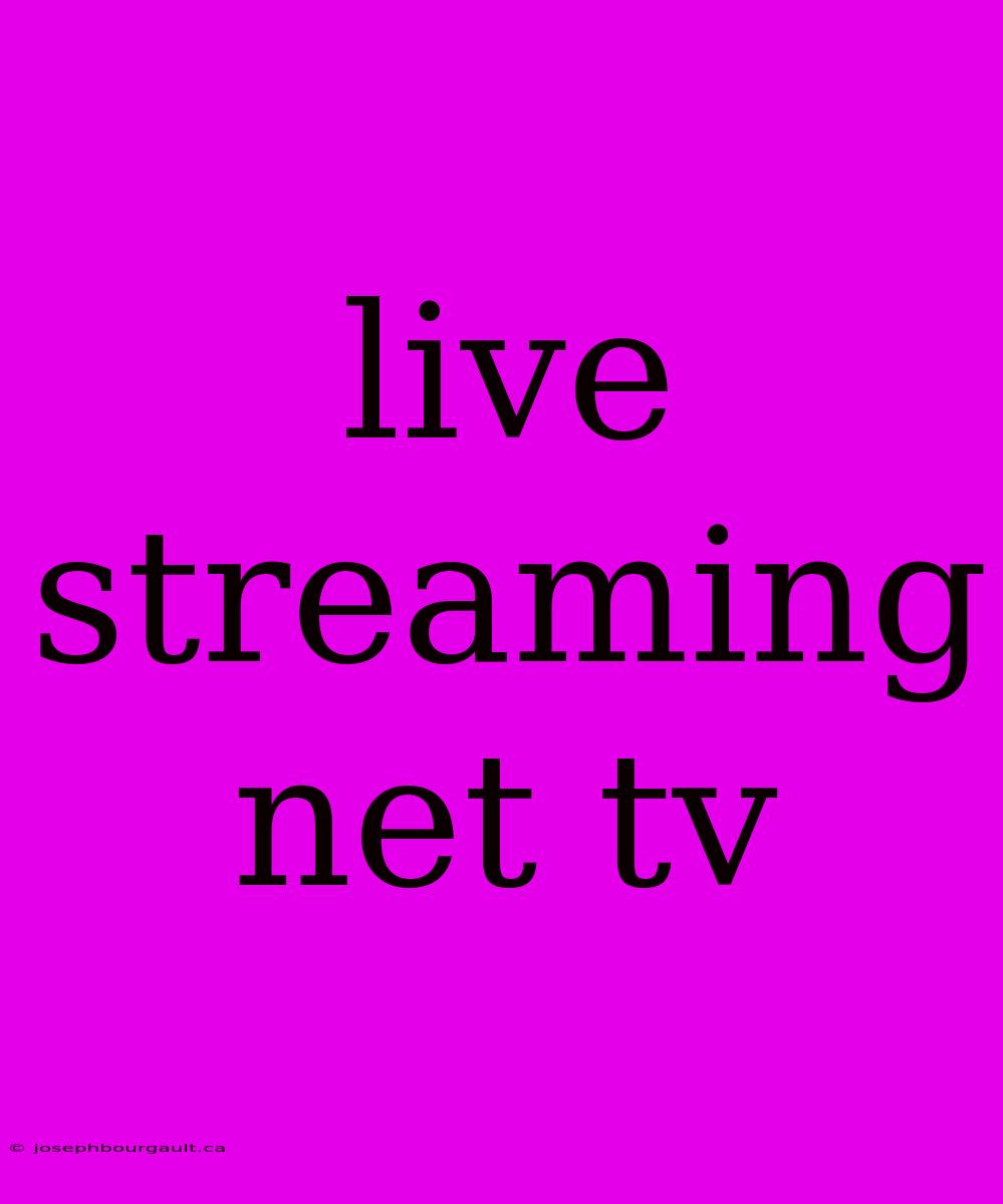 Live Streaming Net Tv