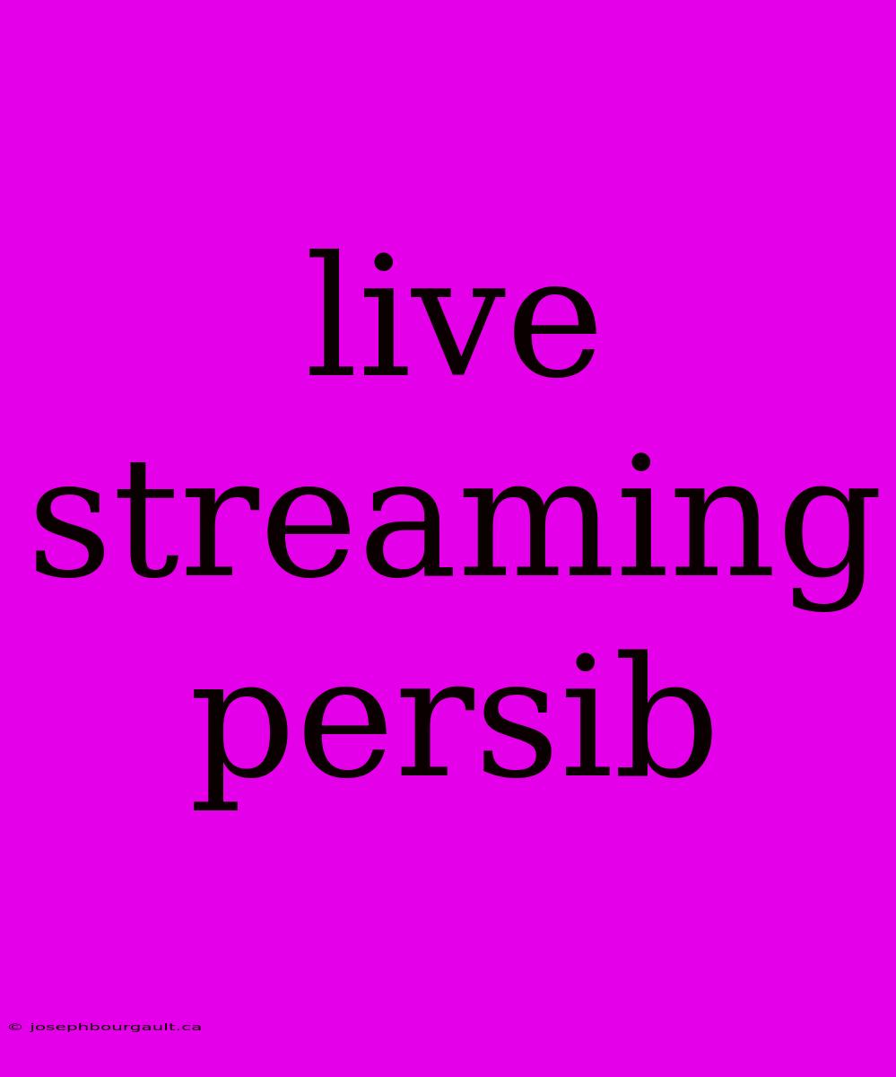 Live Streaming Persib