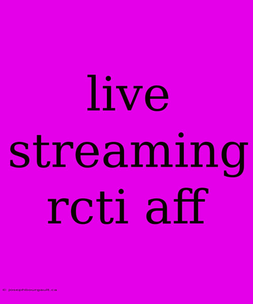 Live Streaming Rcti Aff