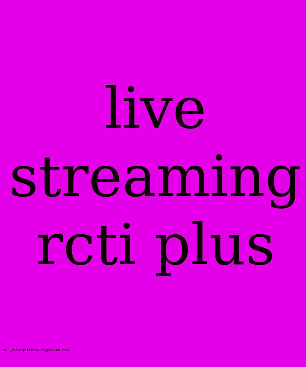 Live Streaming Rcti Plus