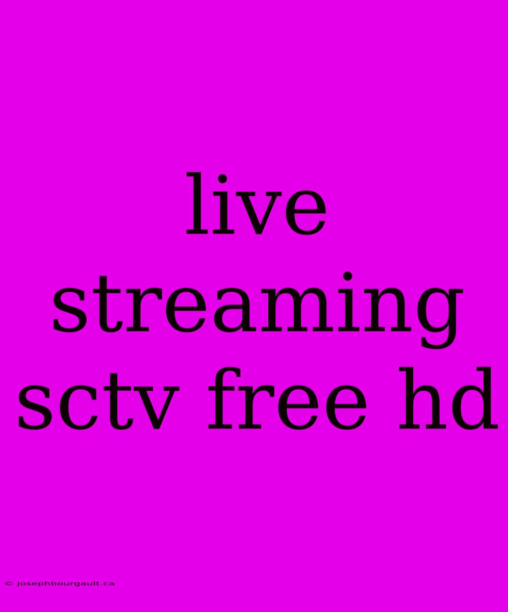 Live Streaming Sctv Free Hd