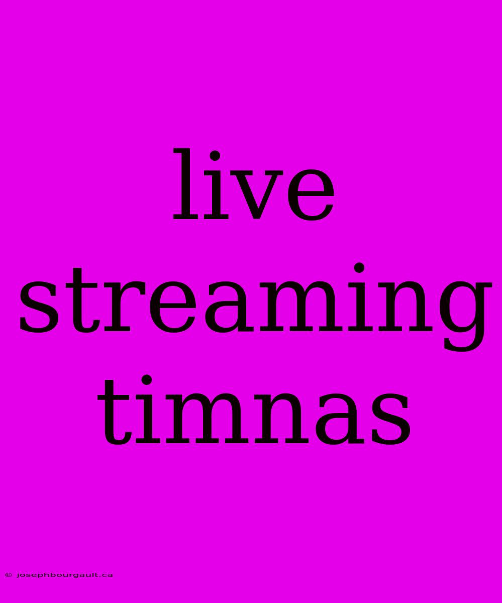 Live Streaming Timnas