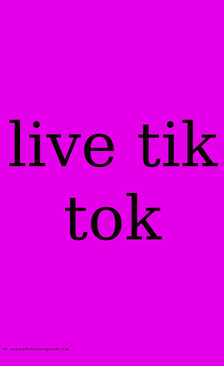 Live Tik Tok