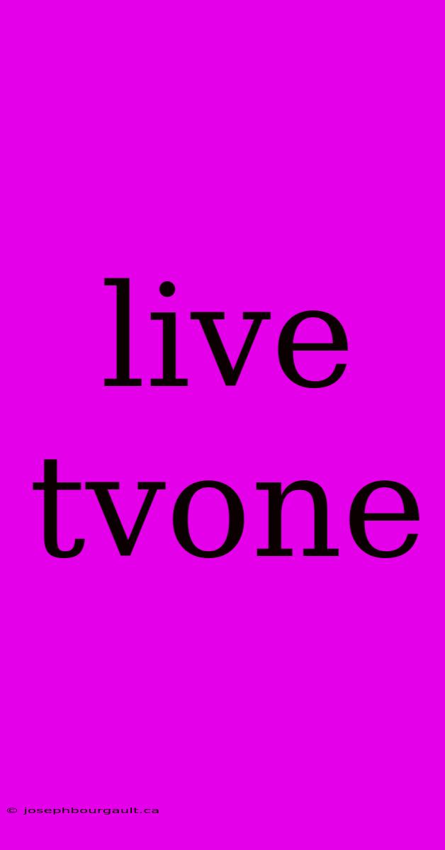 Live Tvone