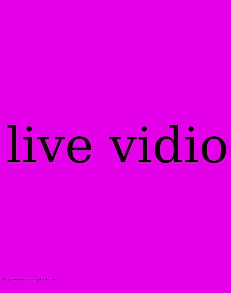 Live Vidio