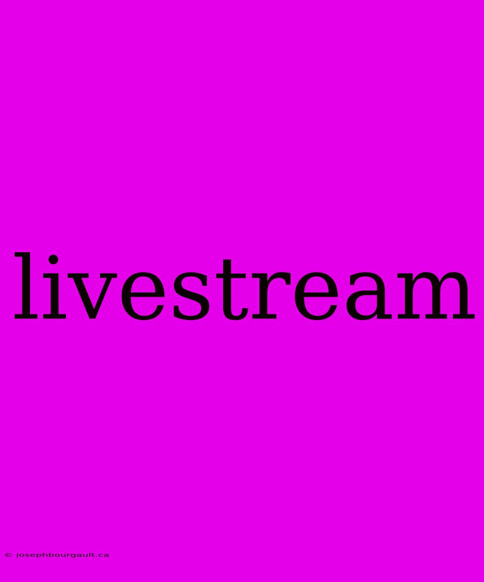 Livestream