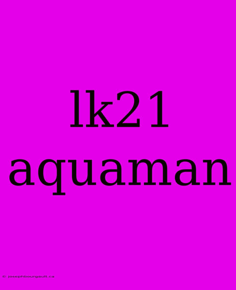 Lk21 Aquaman