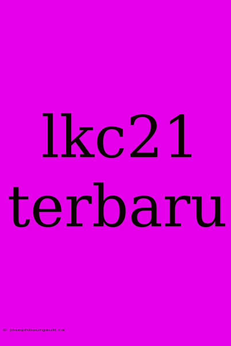 Lkc21 Terbaru