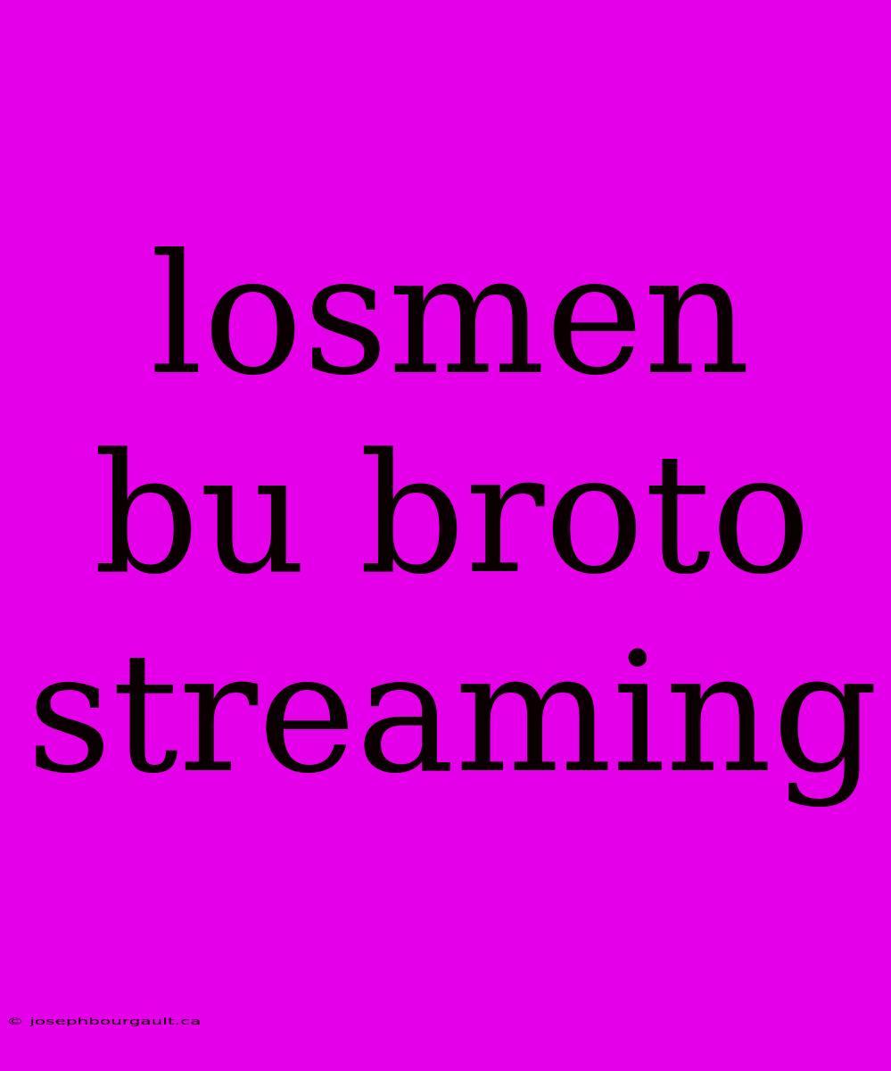 Losmen Bu Broto Streaming