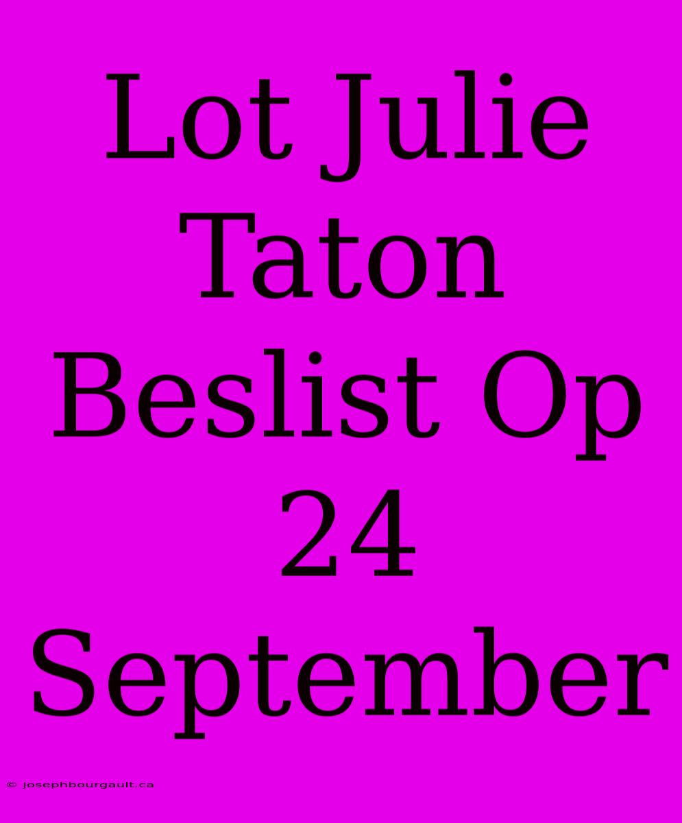 Lot Julie Taton Beslist Op 24 September