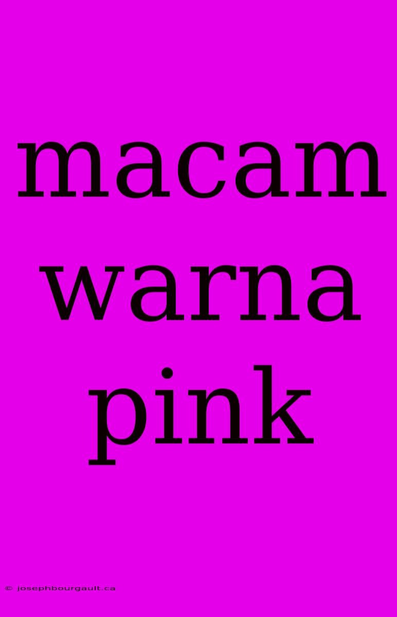 Macam Warna Pink