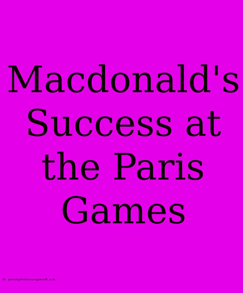 Macdonald's Success At The Paris Games