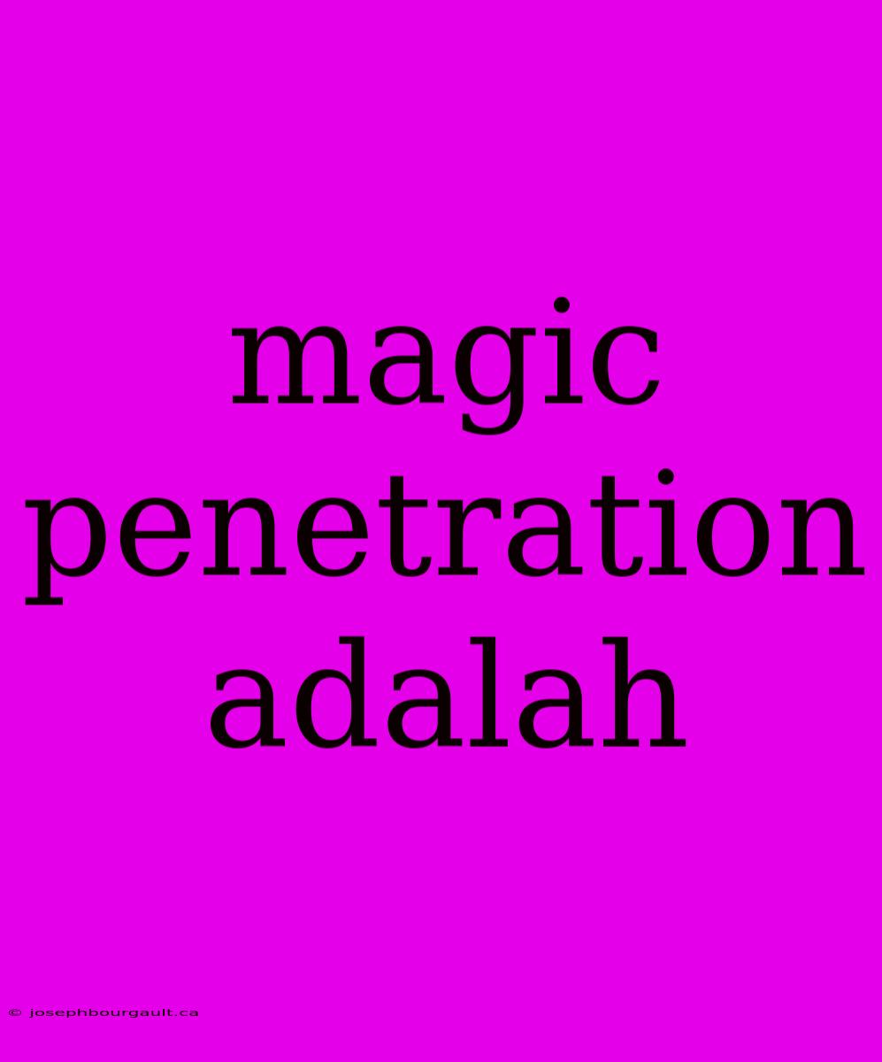 Magic Penetration Adalah