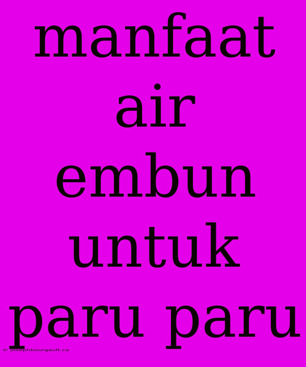 Manfaat Air Embun Untuk Paru Paru